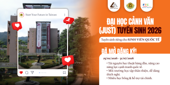 Du học Đài Loan 2026 – Tuyển sinh sinh viên quốc tế tại Đại học Khoa học Kỹ thuật Cảnh Văn (JUST)