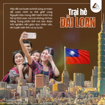 Trại Hè Đài Loan 2026 – Trải Nghiệm Giáo Dục Chất Lượng, Mở Rộng Tư Duy Châu Á | Long Nguyên Edu