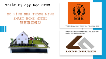MÔ HÌNH NHÀ THÔNG MINH STEM (SMART HOME MODEL) – THIẾT BỊ DẠY HỌC CÔNG NGHỆ IOT CHUẨN QUỐC GIA